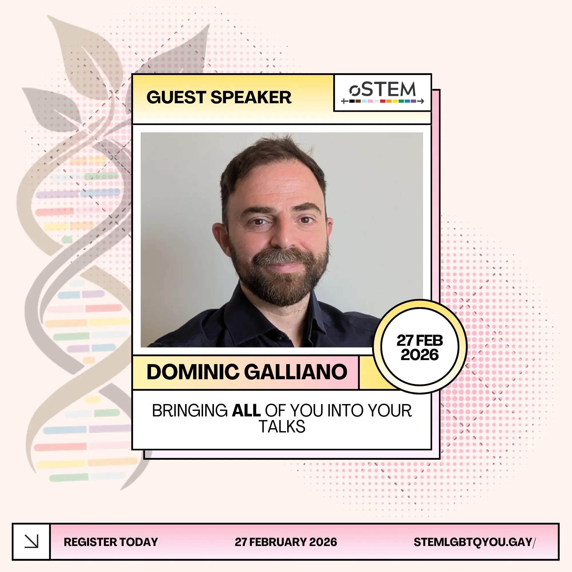 A speaker card for Dr Dominic Galliano (he/they). The title of the talk is 'Bringing All of you into your talks'. There is a photo of Dom, with brown hair and brown eyes with a brown beard, in a black dress shirt, smiling and looking into the camera.